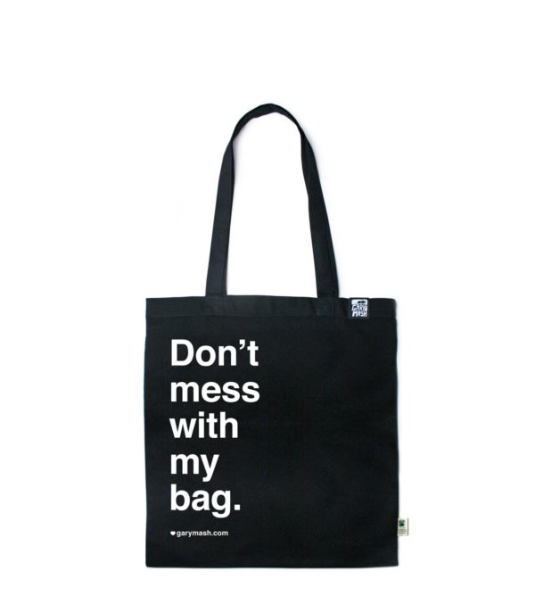 Baumwolltasche Don't mess with my Bag
