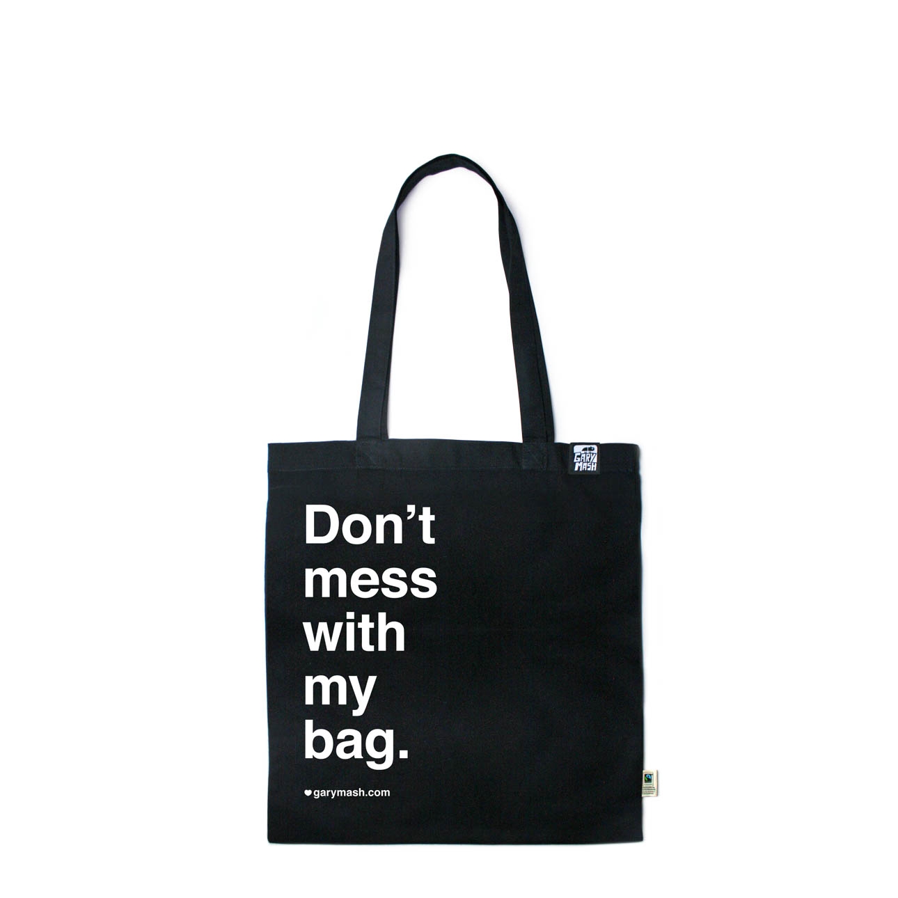 Cotton bag Don't mess with my Bag – GARY MASH