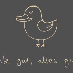 Ente gut, alles gut