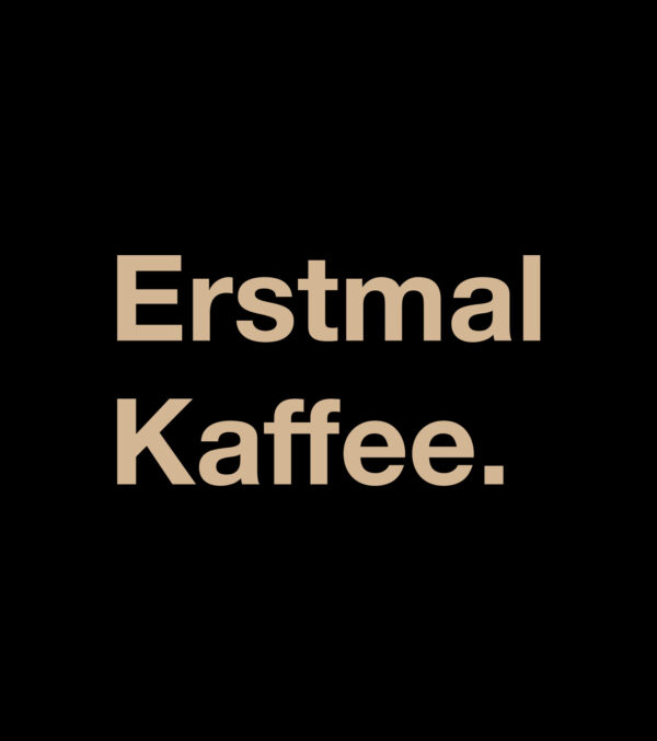 Shirt Erstmal Kaffee. schwarz – Bild 3