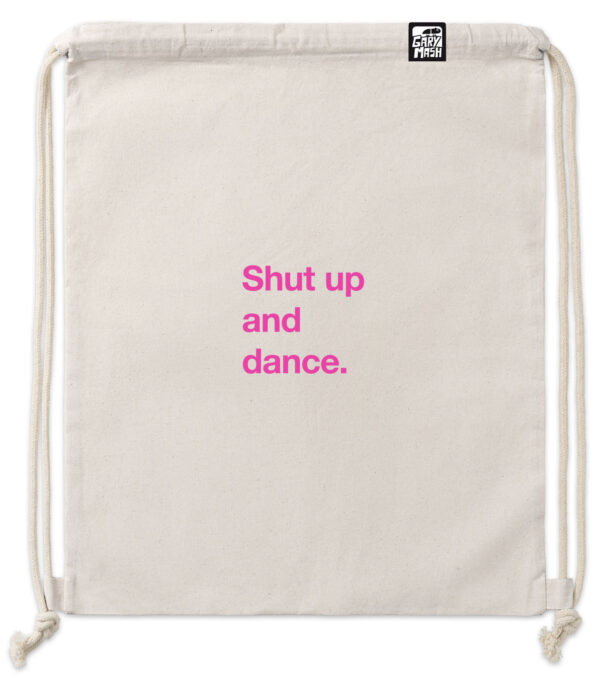 Gym Bag Shut up and dance. with neon color