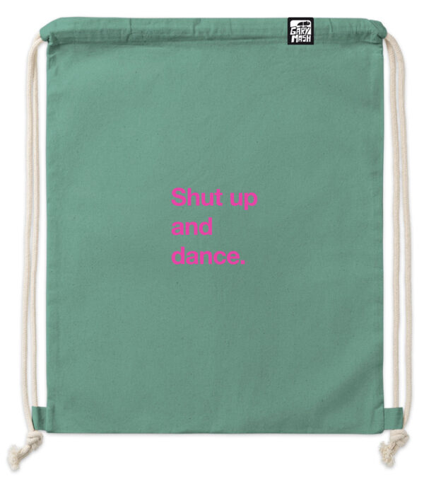 Gym Bag Shut up and dance. with neon color - Image 2