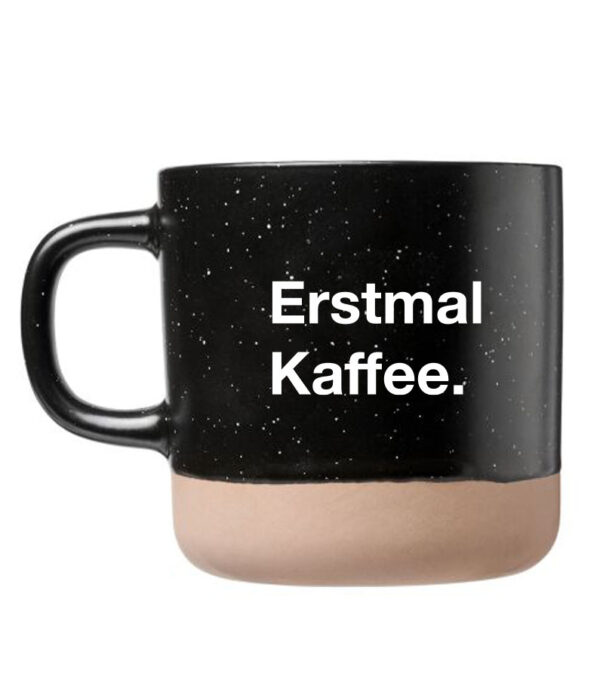 Ceramic mug Erstmal Kaffee. black