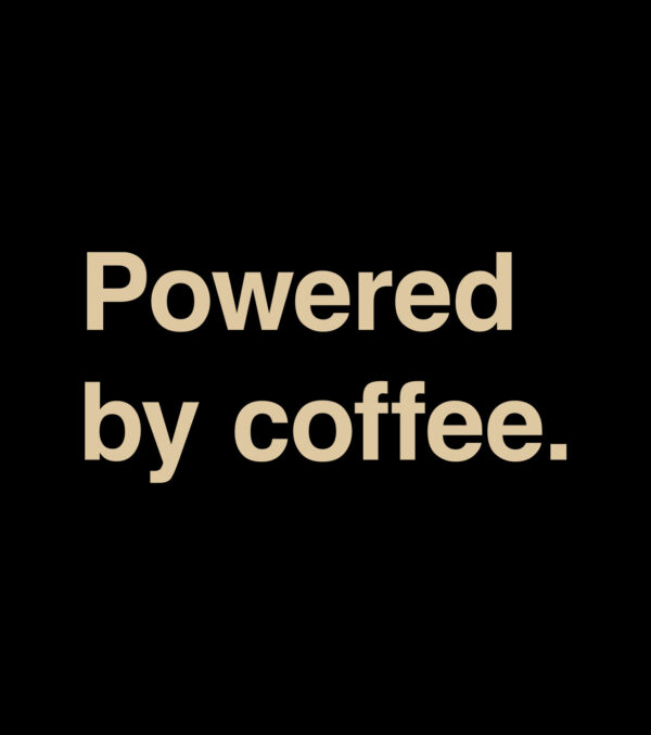 Shirt Powered by coffee. - Image 3