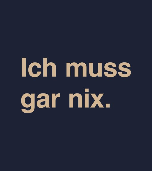 Shirt Asheville Ich muss gar nix. - Image 7