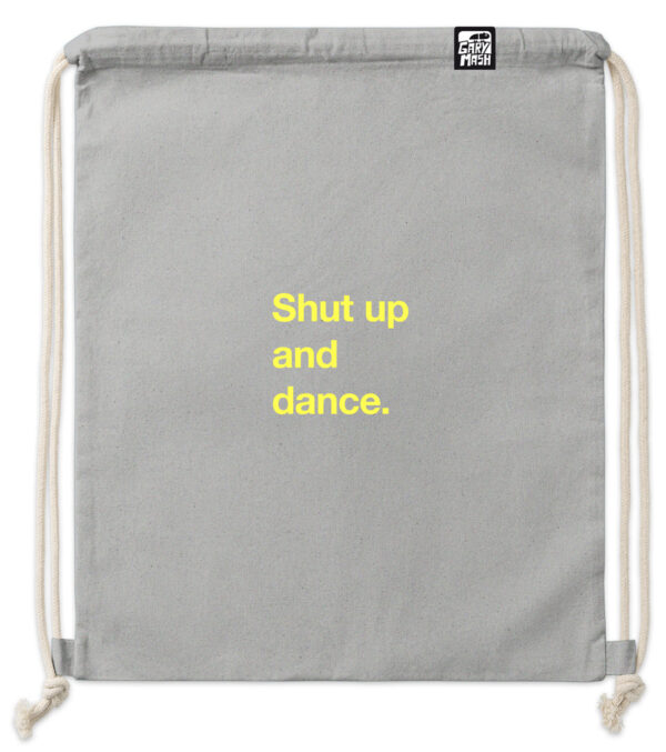 Gym Bag Shut up and dance. with neon color