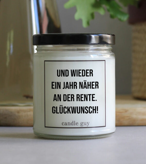 Duftkerze Und wieder ein Jahr näher an der Rente. Glückwunsch! – Bild 3