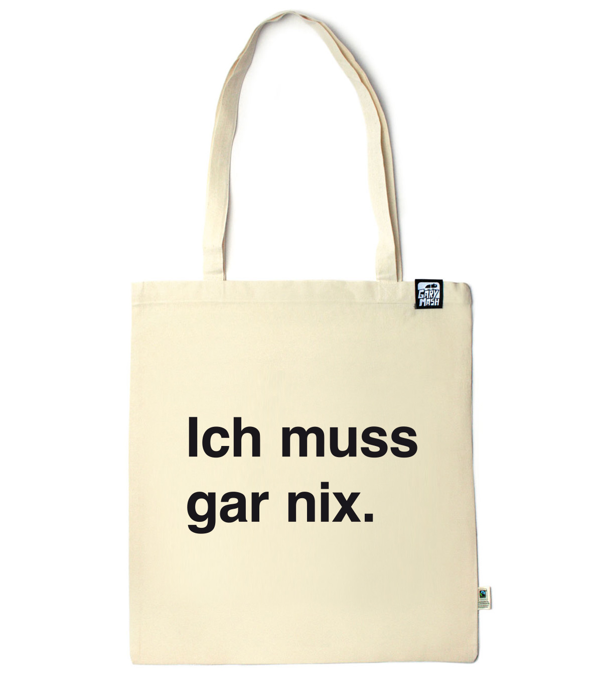 Cotton bag Ich muss gar nix.