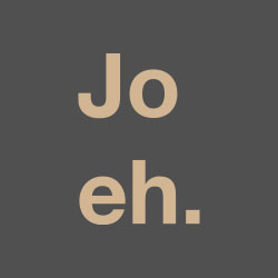 Jo eh.